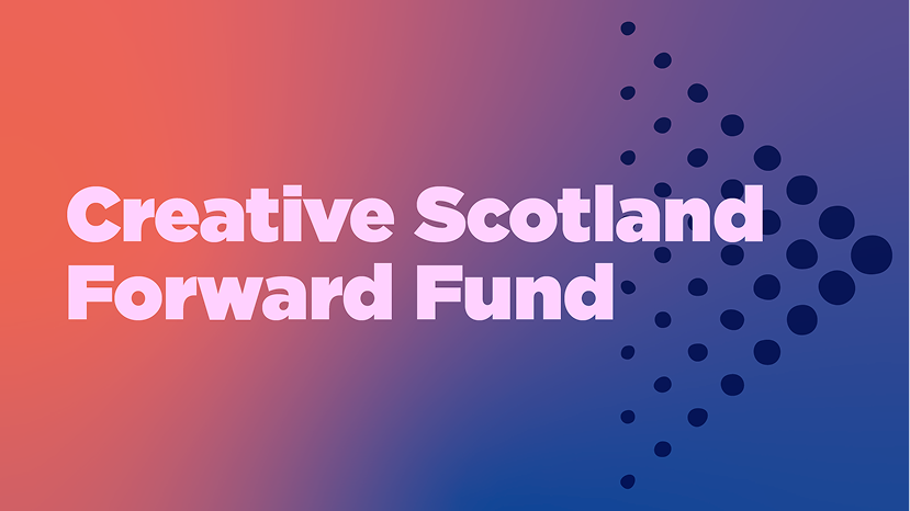 CreativeScotland_ForwardFund CreativeScotland_ForwardFund
